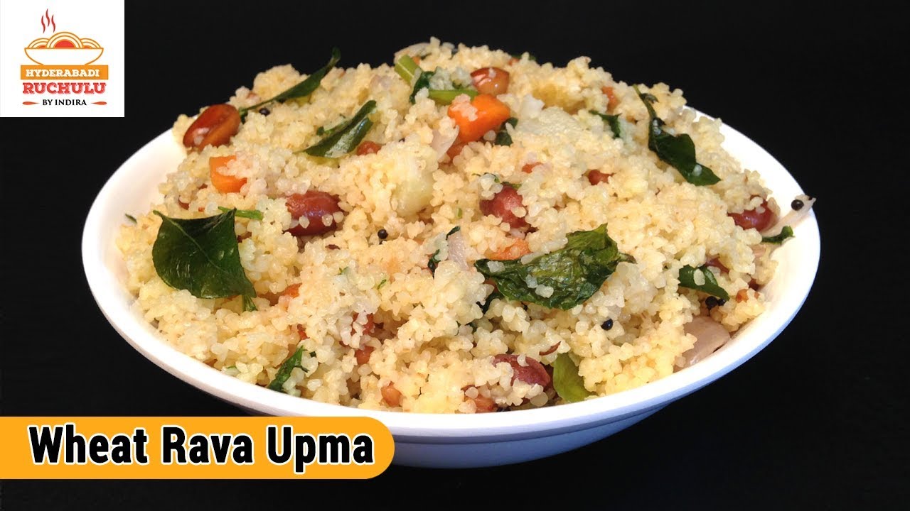 Godhuma Rava Upma | Wheat Rava Upma | How to Prepare Wheat Rava Upma Recipe | Hyderabadi Ruchulu