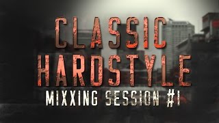 Classic Hardstyle Mix (2007-2010)