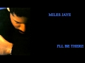 Miles jaye  ill be there 1989