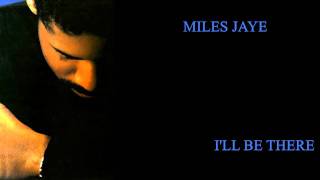 Miles Jaye - I'll be there 1989