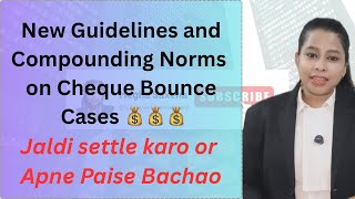 New Guidelines On Cheque Bounce Cases