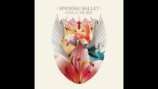 Spa̲n̲d̲au Bal̲l̲et - On̲c̲e Mo̲r̲e (Full Album) 2009