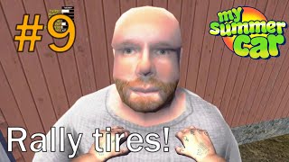 My Summer Car #9 | Rust removal, rally tires!
