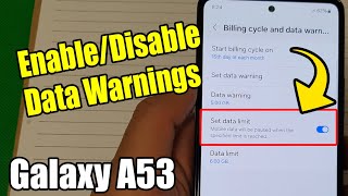 Never Exceed Your Limit Again! Enable/Disable Data Warnings on Samsung A53 📵 screenshot 3