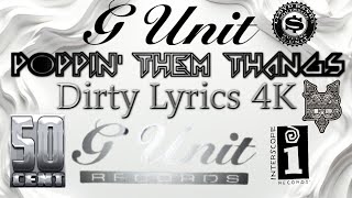 G-Unit - Poppin' Them Thangs (Intro Dirty)(Lyrics)[High Quality 8D Audio Surround Sound] 4K