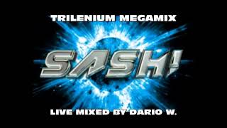 Sash! Trilenium Megamix - live mixed by Dario W.