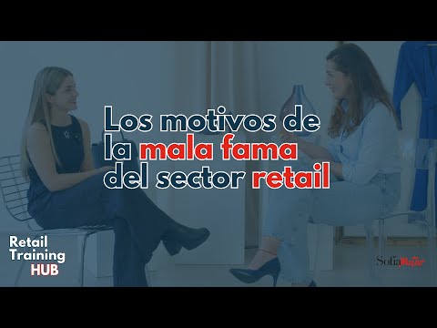 La mala fama del sector retail