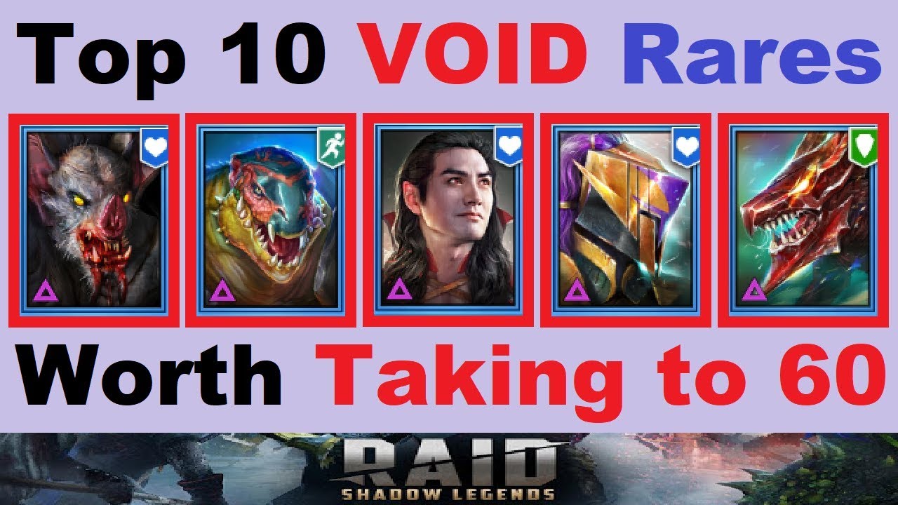 Top 10 ~VOID RARES~ Worth Taking to *60* in RAID: Shadow Legends