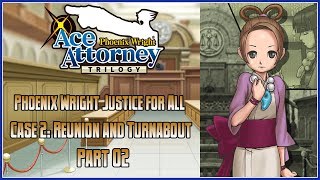 Ace Attorney Trilogy HD - PW:JFA – Reunion, and Turnabout Part 2