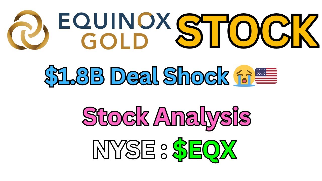 Equinox Gold Corp Stock - EQX Breakout or Bust? | EQX STOCK | STOCKS TO BUY NOW
