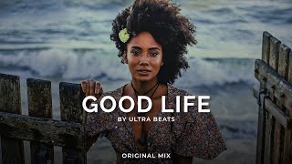 Ultra Beats - Good Life (Oriental Original Mix)