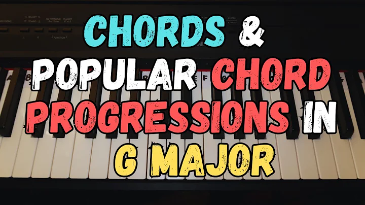Piano Chords and Popular Chord Progressions in the Key of G Major