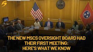 The new MSCS Oversight Board had their first meeting—here’s what we know