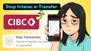 Cancel eTransfer CIBC | Stop Interac e transfer CIBC New App | Cancel Pending e-Transfer CIBC