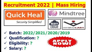 Quick Heal + Mindtree + Wisdmlabs + Learn Cloud are hiring 2022/2021/2020/2019 batch | Eligibility?