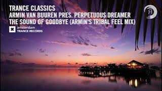 Armin van Buuren presents Perpetuous Dreamer - The Sound of Goodbye (Tribal Feel Mix)