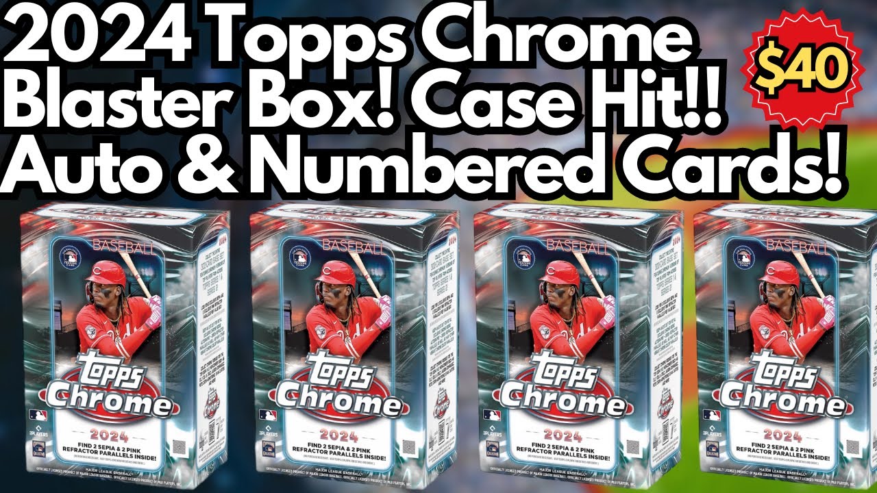 Case Hit & Auto! 2024 Topps Chrome Baseball Blaster Box! Most Expensive ...