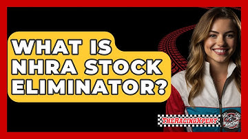What Is NHRA Stock Eliminator? - The Racing Xpert
