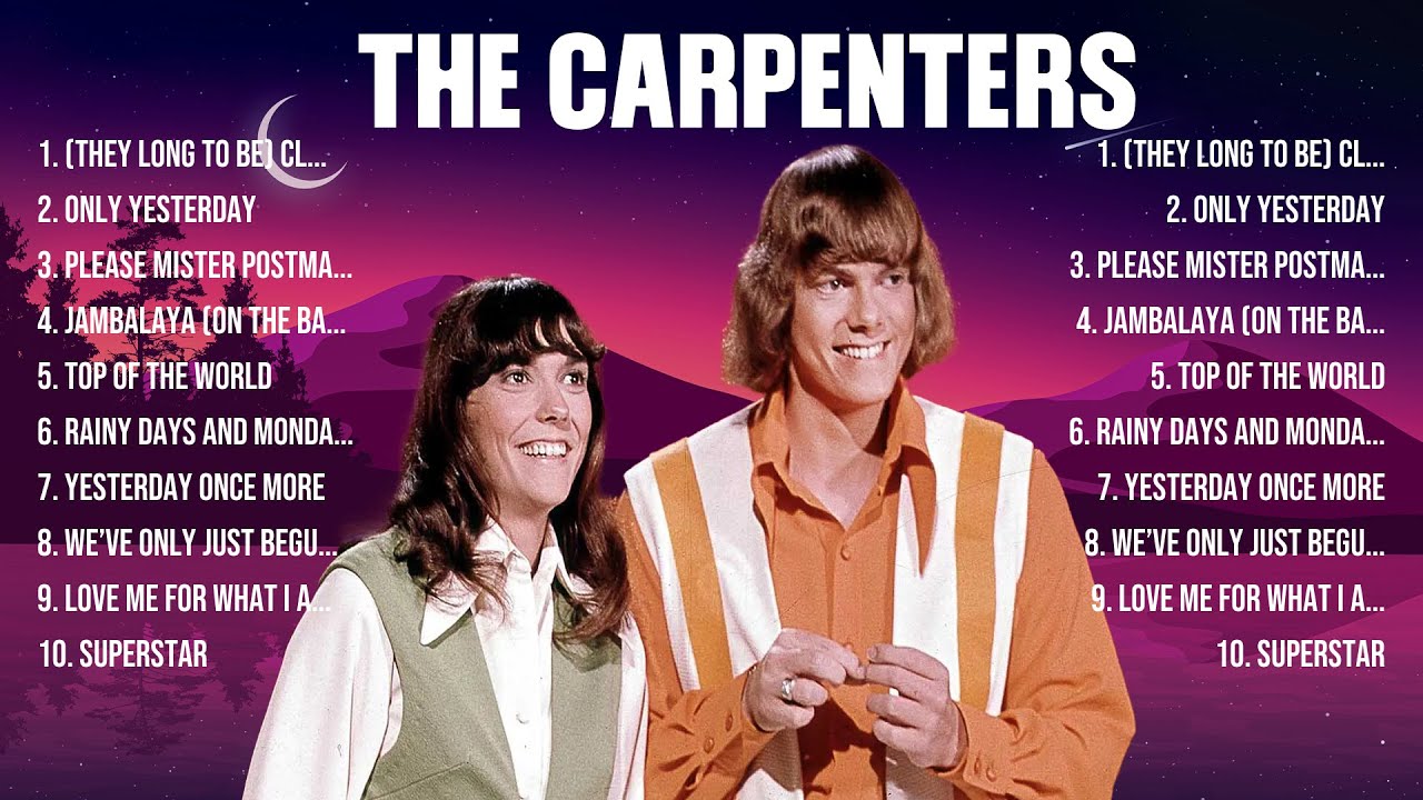 CARPENTERS BEST SONGS ディスク1～6 🌸 Best of The Carpenters | Top 15 Beautiful Classics of All Time