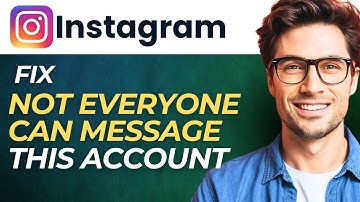 How to Fix "Not Everyone Can Message This Account" on Instagram (Complete Guide)