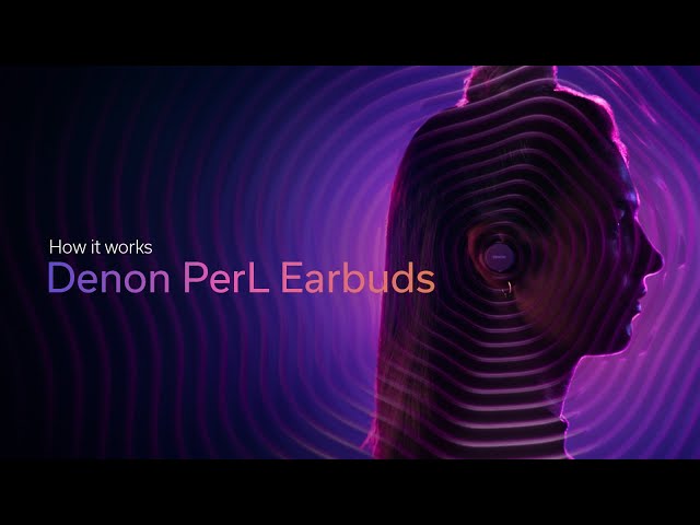 Denon PerL & PerL Pro: How they work