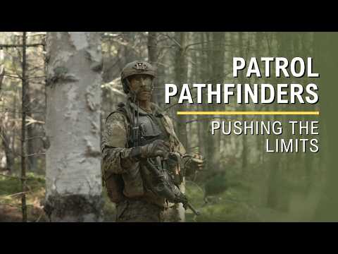 Patrol Pathfinders: For those who push the limits