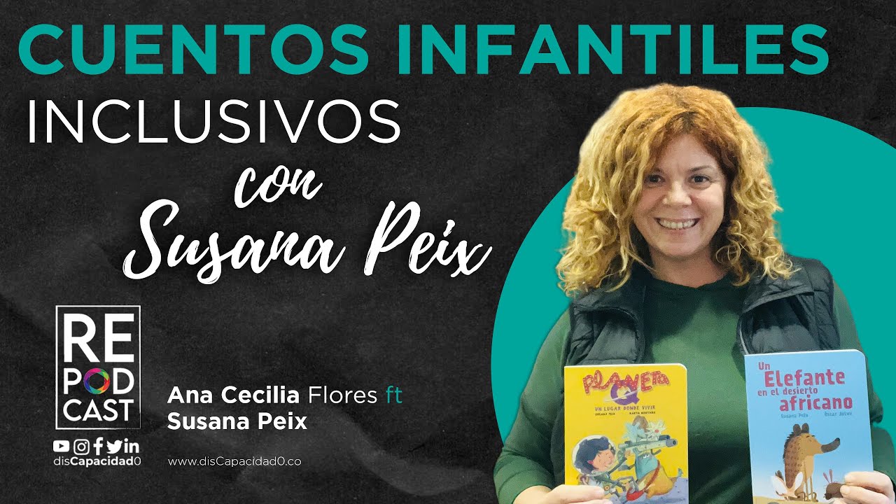 Cuentos Infantiles Inclusivos con la escritora Susana Peix - YouTube