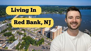 7 THINGS to KNOW Before Living in Red Bank, NJ