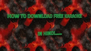 Download Lagu HOW TO DOWNLOAD FREE KARAOKE MP3