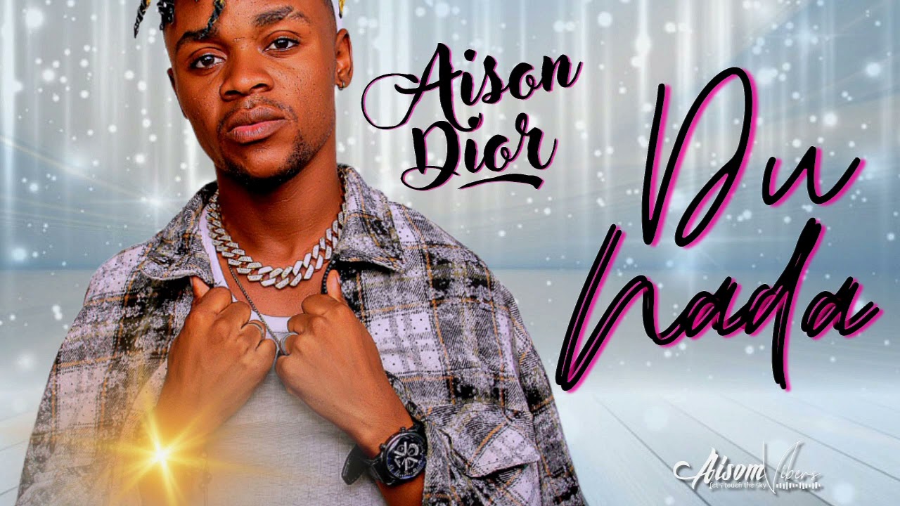 Aison Dior - Du Nada