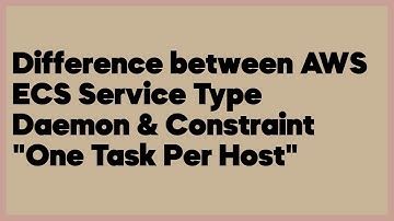 Difference between AWS ECS Service Type Daemon & Constraint "One Task Per Host"  (1 answer)