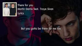 There For You - Martin Garrix Ft.Troye Sivan [Lyrics]