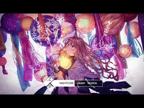 Nightcore - words 「Aimer 」