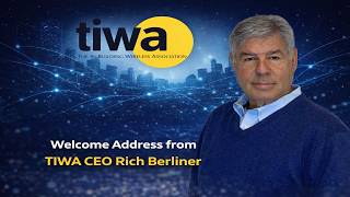 Welcome Address from TIWA CEO Rich Berliner