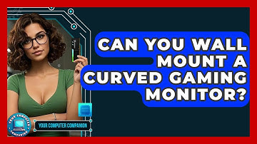 Can You Wall Mount A Curved Gaming Monitor? - Your Computer Companion