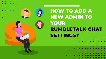 How to add a new admin to your RumbleTalk chat settings?