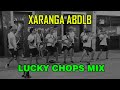 Xaranga abdlb   lucky chops mix