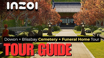 INZOI| Dowon + Blissbay Cemetery + Funeral Home TOUR #inzoi #inzoitourguides