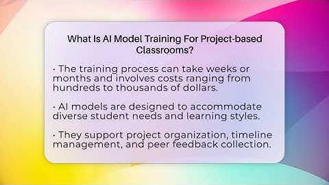What Is AI Model Training For Project-based Classrooms? - Safe AI for The Classroom