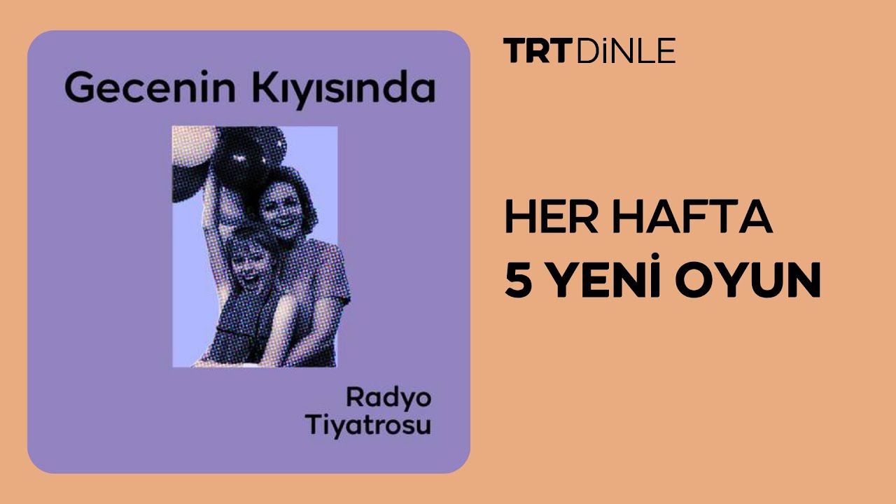Radyo Tiyatrosu: Gecenin Kıyısında | Dram