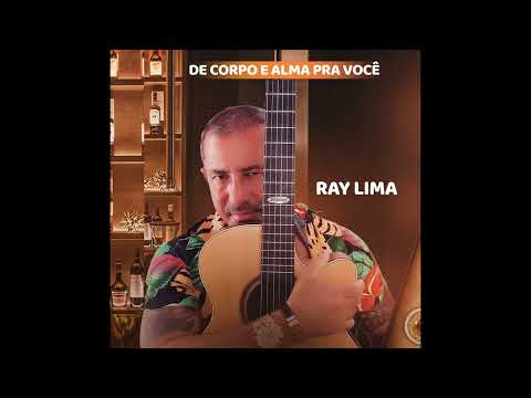 RAY LIMA DE CORPO E ALMA PRA VOCÊ 2024