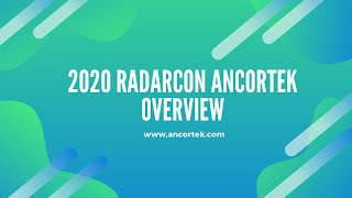 2020 Radarcon Ancortek Overview