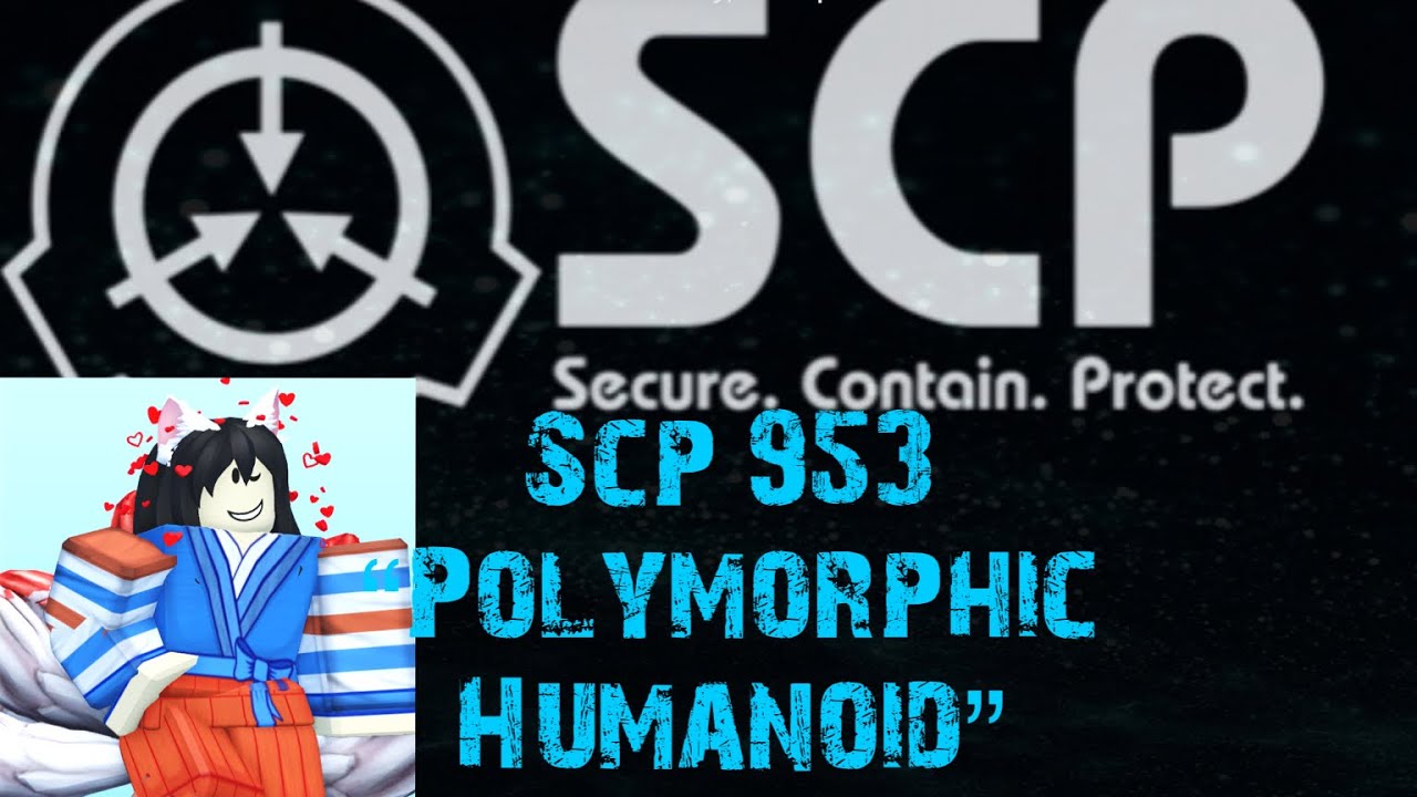 Scp 953 “Polymorphic Humanoid” Facts - YouTube