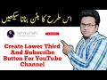 How to make lower third for youtube videos|lower third | youtube videos | subscribe button animation