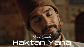 Haktan Yana Merif Sound Tasavvufi İlahi 