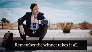 The Winner Takes It All - Saul Goodman's Words