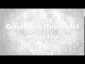 Gotta Spare Interlude Ft Mr Citylites Yung Euro mp3