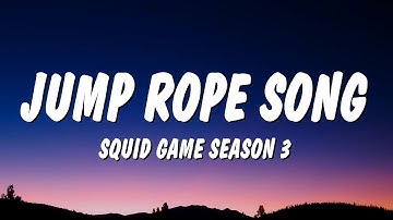 Jump Rope Song - Squid Game Season 3 (Lyrics)