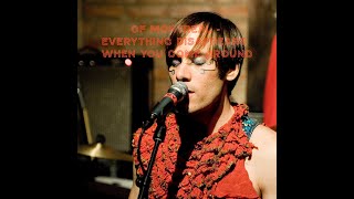 Of Montreal - Everything Disappears When You Come Around
