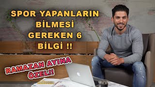 SPOR YAPAN KİŞİLERİN BİLMESİ GEREKENLER!